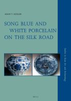 Song blue and white porcelain on the Silk Road /