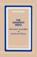 The dissident press : alternative journalism in American history /