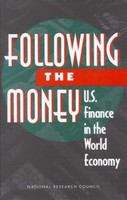 Following the money : U.S. finance in the world economy /