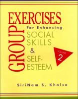 Group exercises for enhancing social skills and self-esteem /