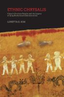 Ethnic chrysalis : China's Orochen people and the legacy of Qing borderland administration /