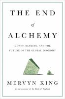 The end of alchemy : money, banking and the future of the global economy /