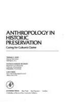 Anthropology in historic preservation : caring for culture's clutter /