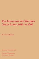 The Indians of the western Great Lakes, 1615-1760 /