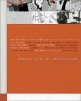 Perfect acts of architecture /
