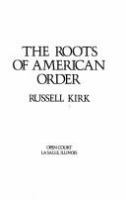 The roots of American order.