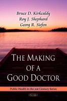The making of a good doctor /