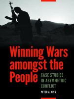 Winning Wars amongst the People Case Studies Asymmetric Conflict /