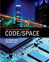 Code/space : software and everyday life /
