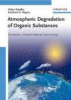 Atmospheric degradation of organic substances : data for persistence and long-range transport potential /