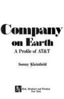 The biggest company on earth : a profile of AT&T /