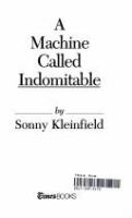 A machine called indomitable /