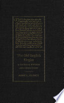 The Old English elegies : a critical edition and genre study /