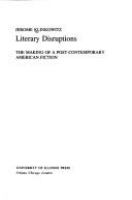 Literary disruptions : the making of a post-contemporary American fiction /