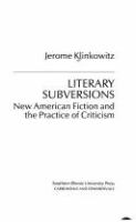 Literary subversions : new American fiction and the practice of criticism /