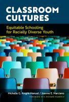 Classroom cultures : equitable schooling for racially diverse youth /