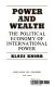 Power and wealth; the political economy of international power