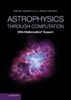 Astrophysics through computation : with Mathematica support /
