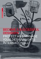 Become a successful designer : protect and manage your design rights internationally /