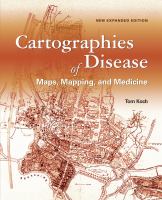 Cartographies of disease : maps, mapping, and medicine /