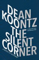 The silent corner : a novel of suspense /