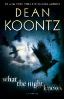 What the night knows : a novel /