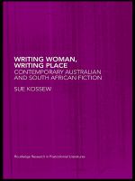 Writing woman, writing place : contemporary Australian and South African fiction /