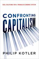 Confronting capitalism : real solutions for a troubled economic system /
