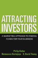 Attracting investors a marketing approach to finding funds for your business /