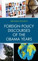 Foreign policy discourses of the Obama years /