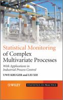 Statistical monitoring of complex multivariate processes : with applications in industrial process control /