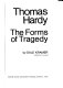 Thomas Hardy: the forms of tragedy.