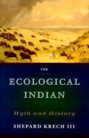 The ecological Indian : myth and history /