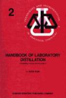 Handbook of laboratory distillation : with an introduction into the pilot plant distillation /