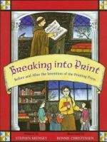 Breaking into print : before and after the invention of the printing press /