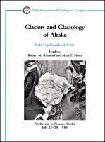 Glaciers and glaciology of Alaska : Anchorage to Juneau, Alaska, July 21-29, 1989 : field trip guidebook T301 /