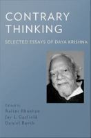 Contrary Thinking : Selected Essays of Daya Krishna /