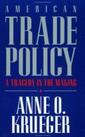 American trade policy : a tragedy in the making /