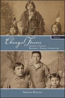 Changed Forever, Volume I : American Indian Boarding-School Literature.