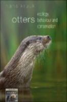 Otters : ecology, behaviour, and conservation /