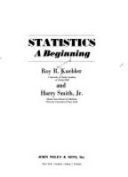 Statistics : a beginning /