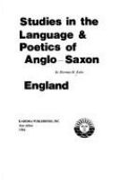 Studies in the language & poetics of Anglo-Saxon England /