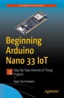 Beginning Arduino Nano 33 IoT : step-by-step Internet of things projects /