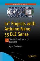 IoT projects with Arduino Nano 33 BLE Sense : step-by-step projects for beginners /
