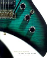 Dangerous curves : the art of the guitar /