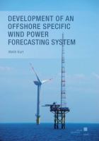 Development of an offshore specific wind power forecasting system /