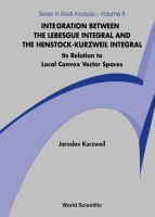 Integration between the Lebesgue integral and the Henstock-Kurzweil integral : its relation to local convex vector spaces /