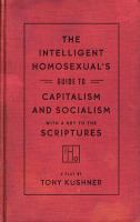 The Intelligent Homosexual's Guide to Capitalism and Socialism with a Key to the Scriptures