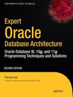 Expert Oracle database architecture : Oracle database 9i, 10g, and 11g programming techniques and solutions /