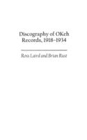 Discography of OKeh Records, 1918-1934 /